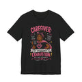 My Superpower Is Exhaustion: Not All Heroes Wear Capes — Caregiver Tee